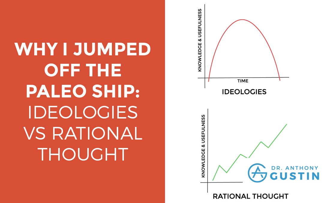 Why I Jumped Off The Paleo Ship: Ideologies vs. Rational Thought