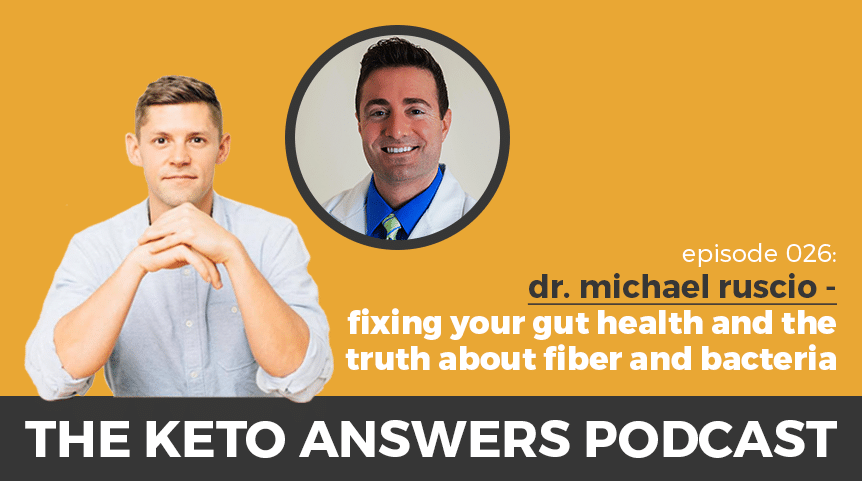 026: Dr. Michael Ruscio – Fixing Your Gut Health And The Truth About Fiber and Bacteria