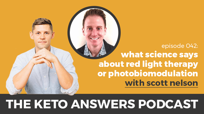 042: Scott Nelson – What Science Says About Red Light Therapy Or Photobiomodulation